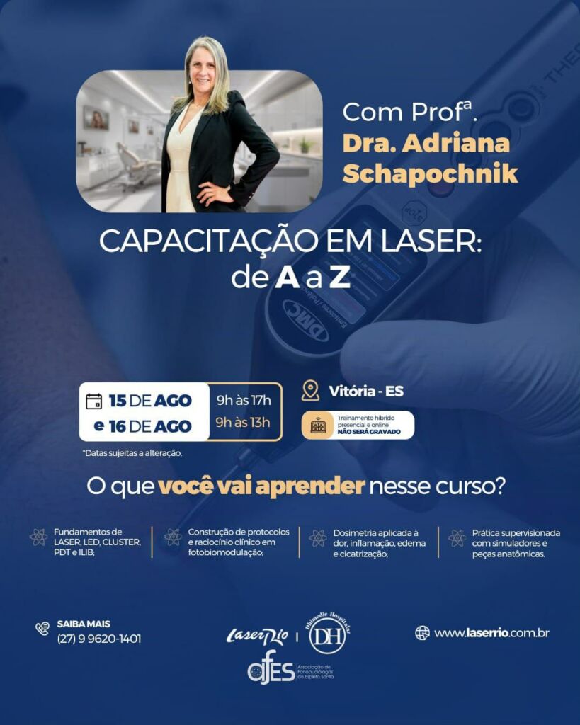 Dra. Adriana Schapochnik, AFES, Capacitação em Laser de A a Z